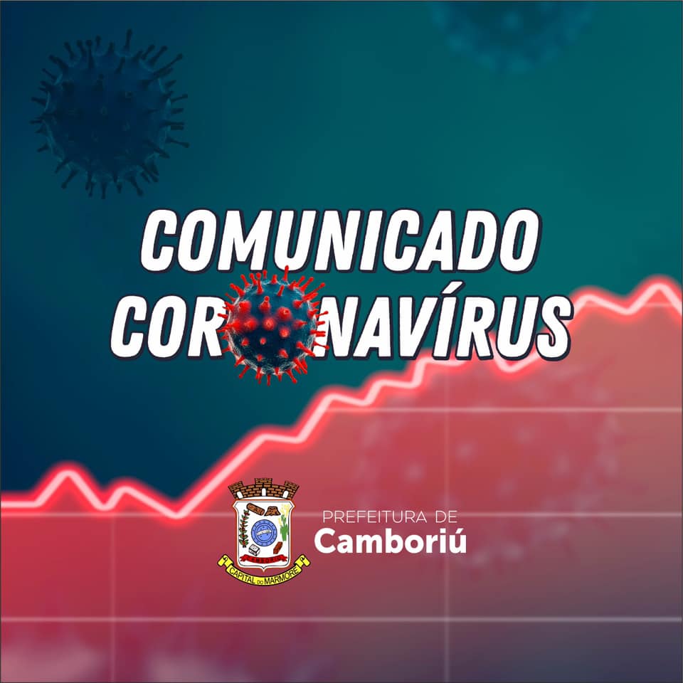 Prefeitura de Camboriú comunica que vai manter por mais 7 ou 10 dias a quarentena.